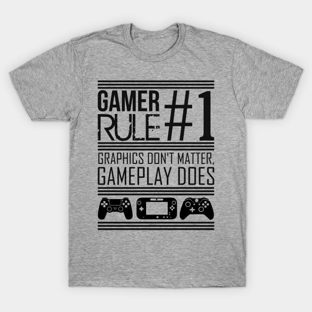 Gamer Rule #1 T-Shirt by ArelArts